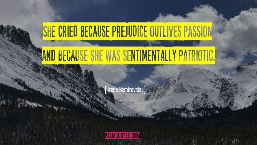Irene Nemirovsky Quotes: She cried because prejudice outlives