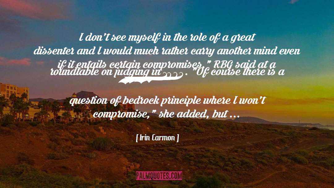 Irin Carmon Quotes: I don't see myself in