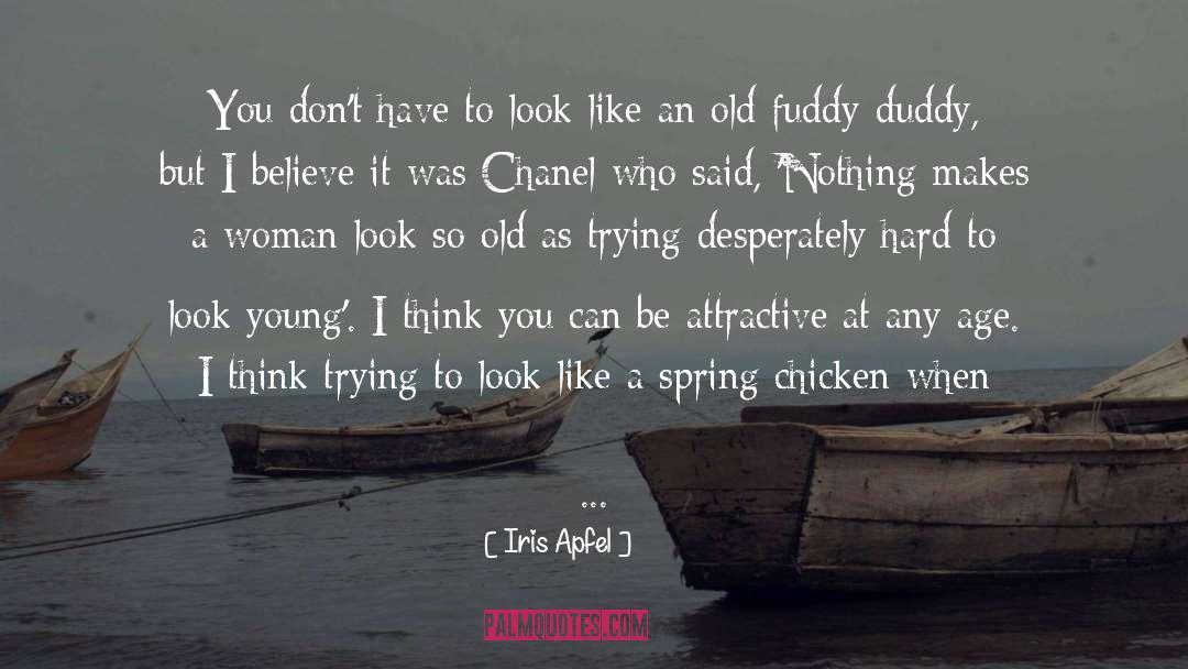 Iris Apfel Quotes: You don't have to look