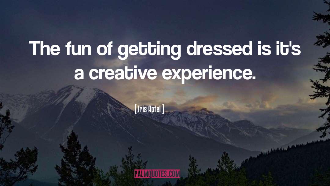 Iris Apfel Quotes: The fun of getting dressed