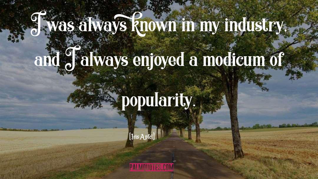 Iris Apfel Quotes: I was always known in