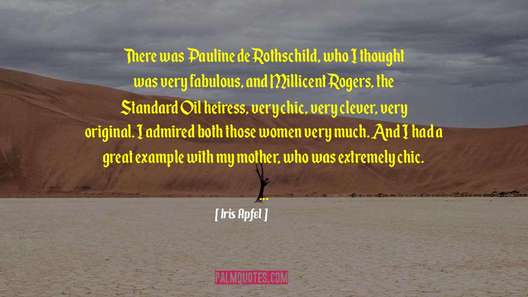 Iris Apfel Quotes: There was Pauline de Rothschild,