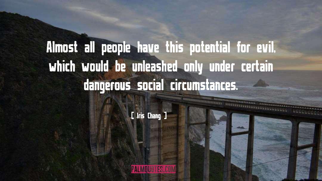 Iris Chang Quotes: Almost all people have this