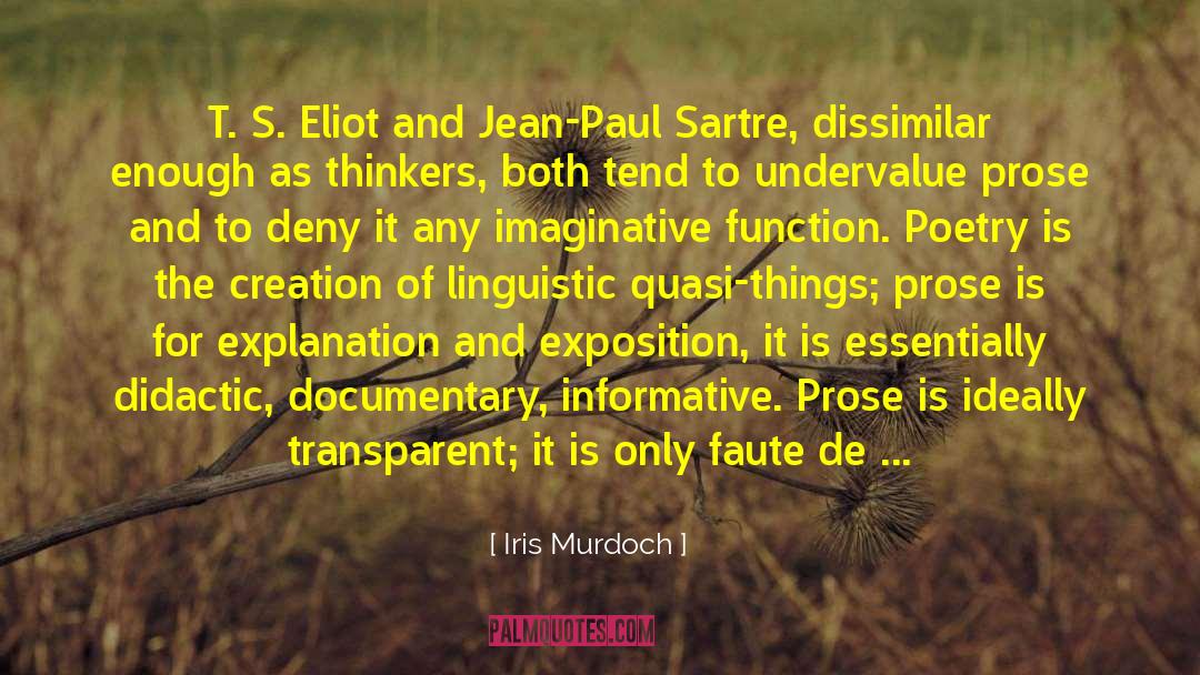Iris Murdoch Quotes: T. S. Eliot and Jean-Paul