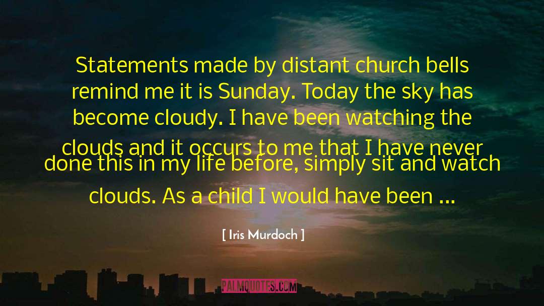 Iris Murdoch Quotes: Statements made by distant church