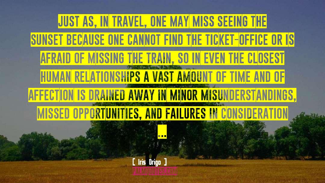 Iris Origo Quotes: Just as, in travel, one