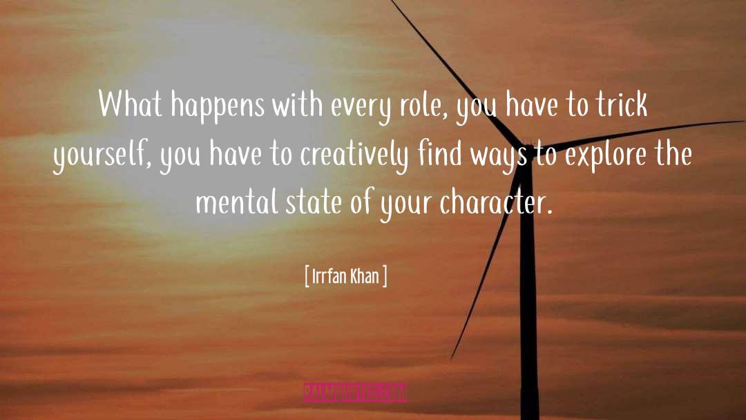 Irrfan Khan Quotes: What happens with every role,