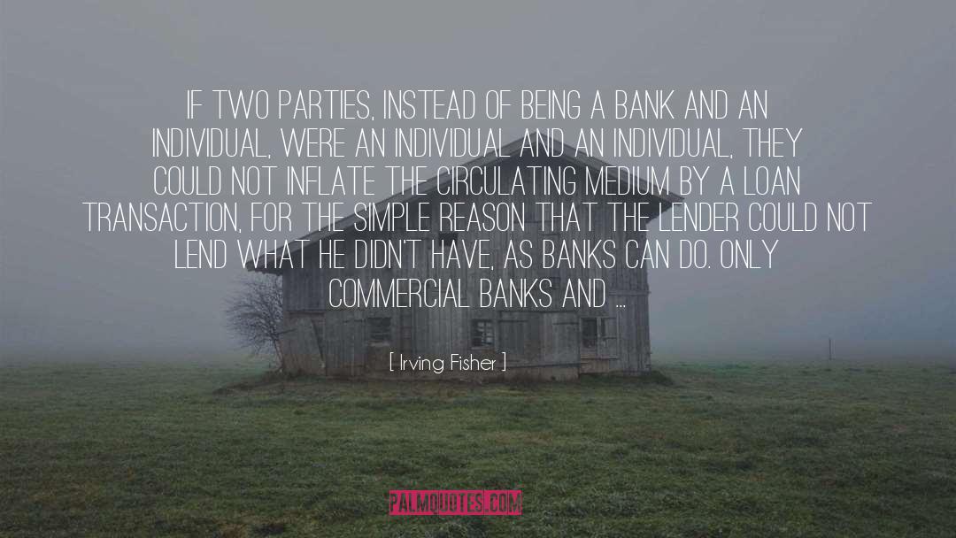 Irving Fisher Quotes: If two parties, instead of