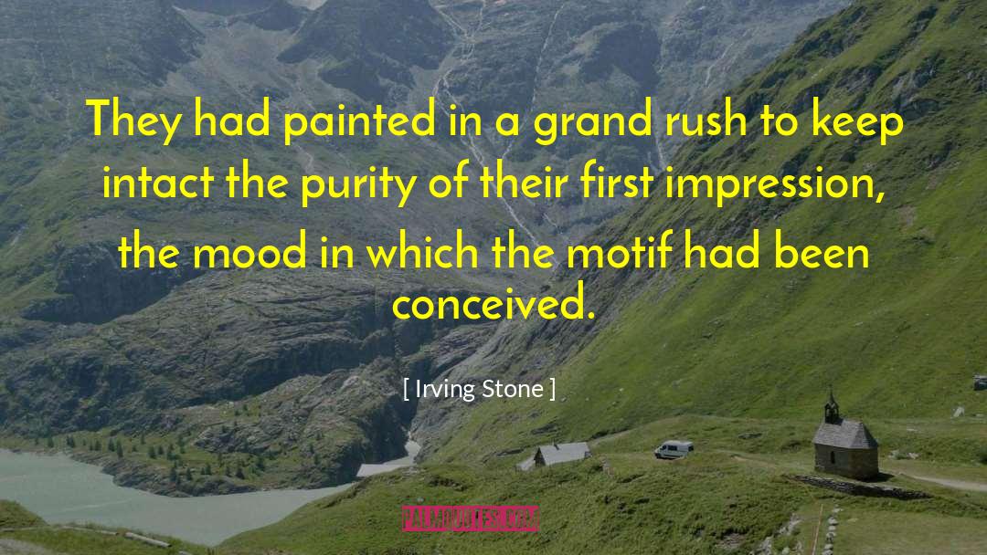 Irving Stone Quotes: They had painted in a
