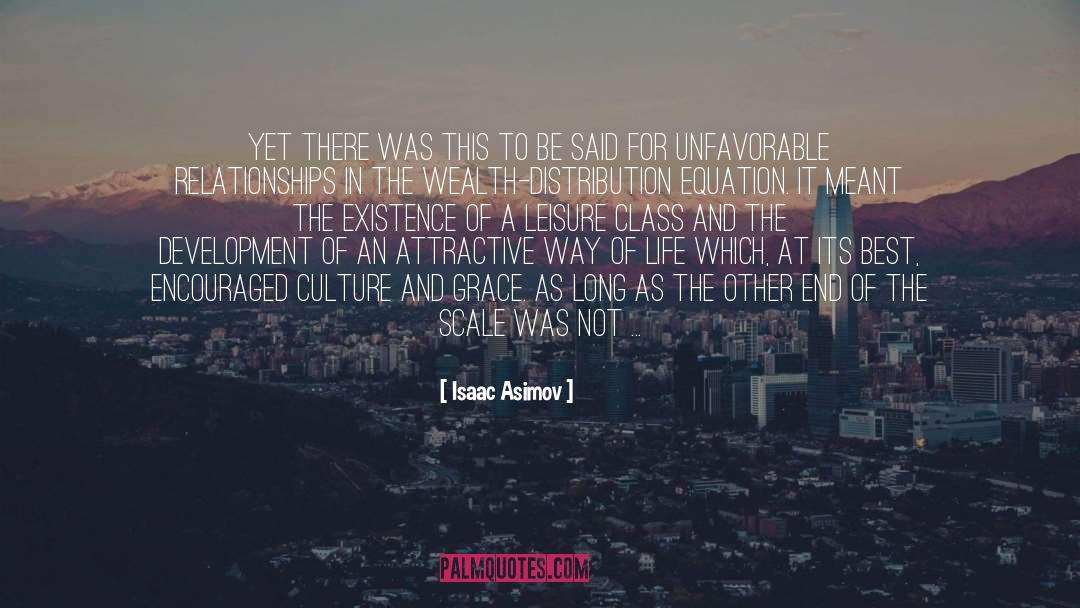 Isaac Asimov Quotes: Yet there was this to