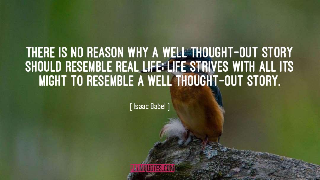 Isaac Babel Quotes: There is no reason why