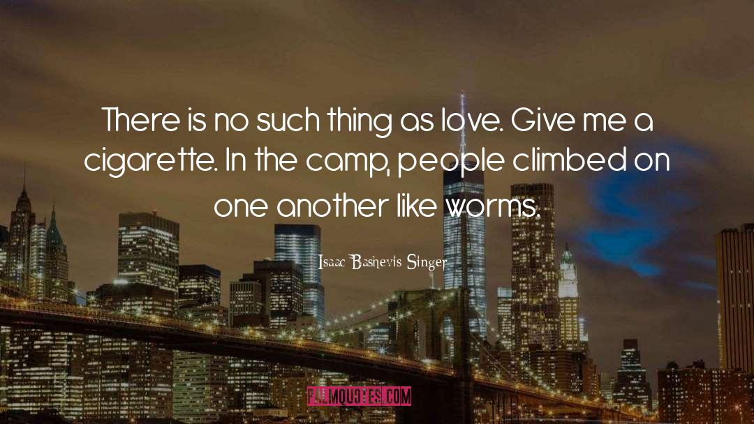 Isaac Bashevis Singer Quotes: There is no such thing
