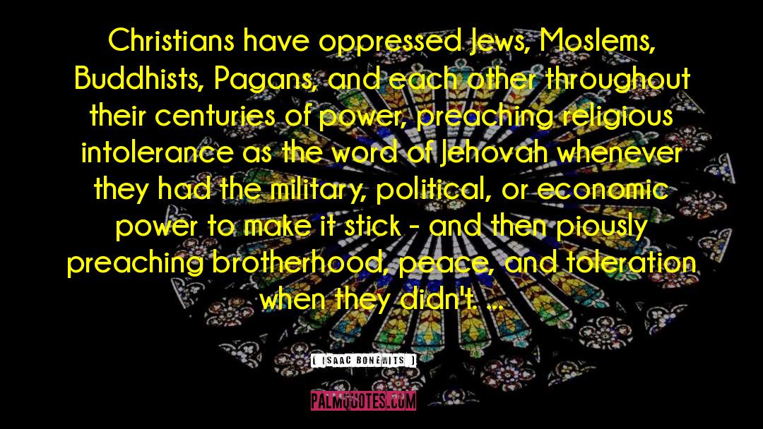 Isaac Bonewits Quotes: Christians have oppressed Jews, Moslems,