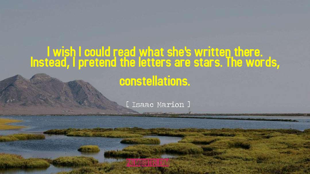 Isaac Marion Quotes: I wish I could read