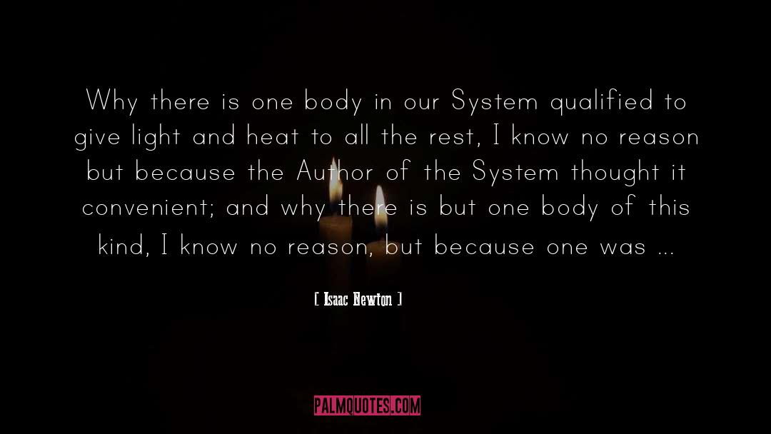 Isaac Newton Quotes: Why there is one body