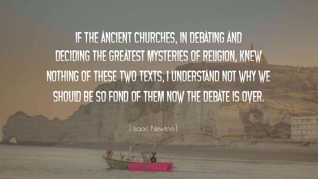 Isaac Newton Quotes: If the ancient churches, in
