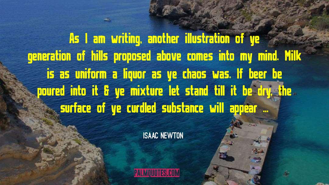 Isaac Newton Quotes: As I am writing, another