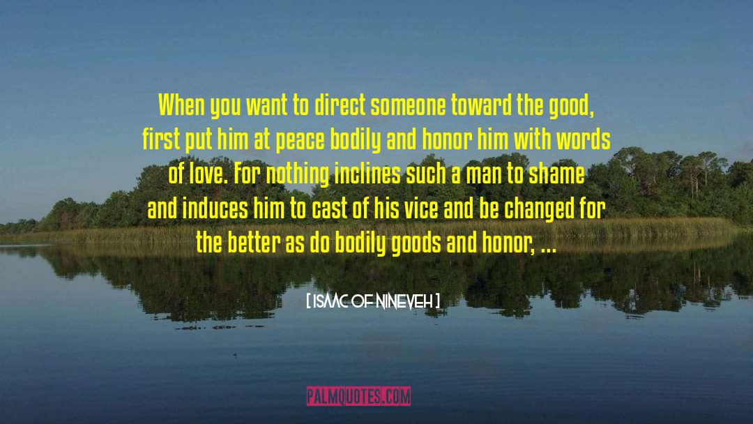 Isaac Of Nineveh Quotes: When you want to direct