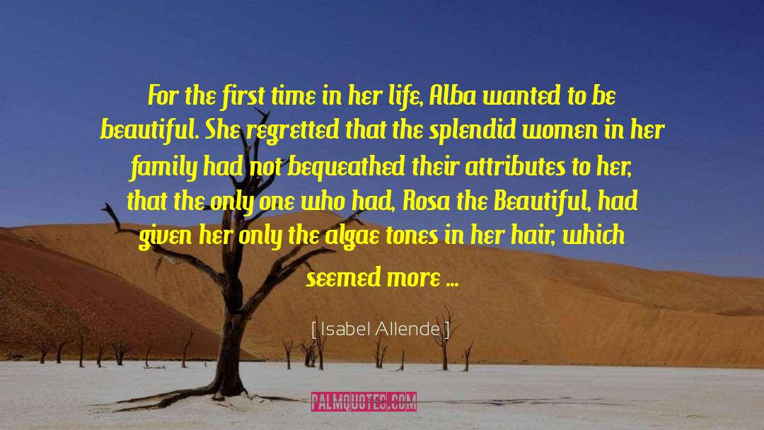 Isabel Allende Quotes: For the first time in