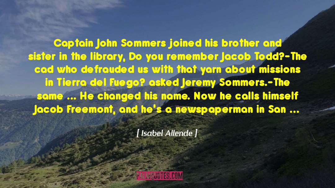 Isabel Allende Quotes: Captain John Sommers joined his