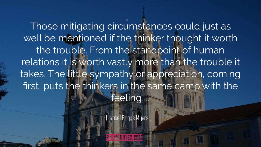 Isabel Briggs Myers Quotes: Those mitigating circumstances could just