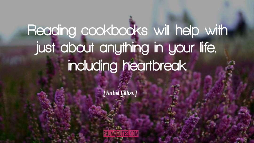 Isabel Gillies Quotes: Reading cookbooks will help with