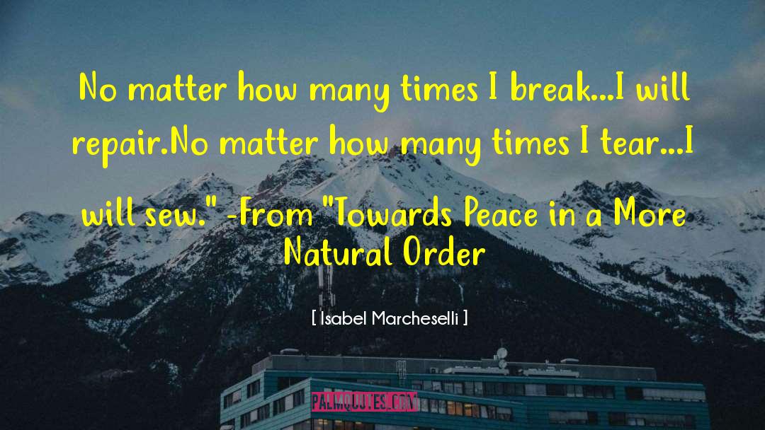 Isabel Marcheselli Quotes: No matter how many times
