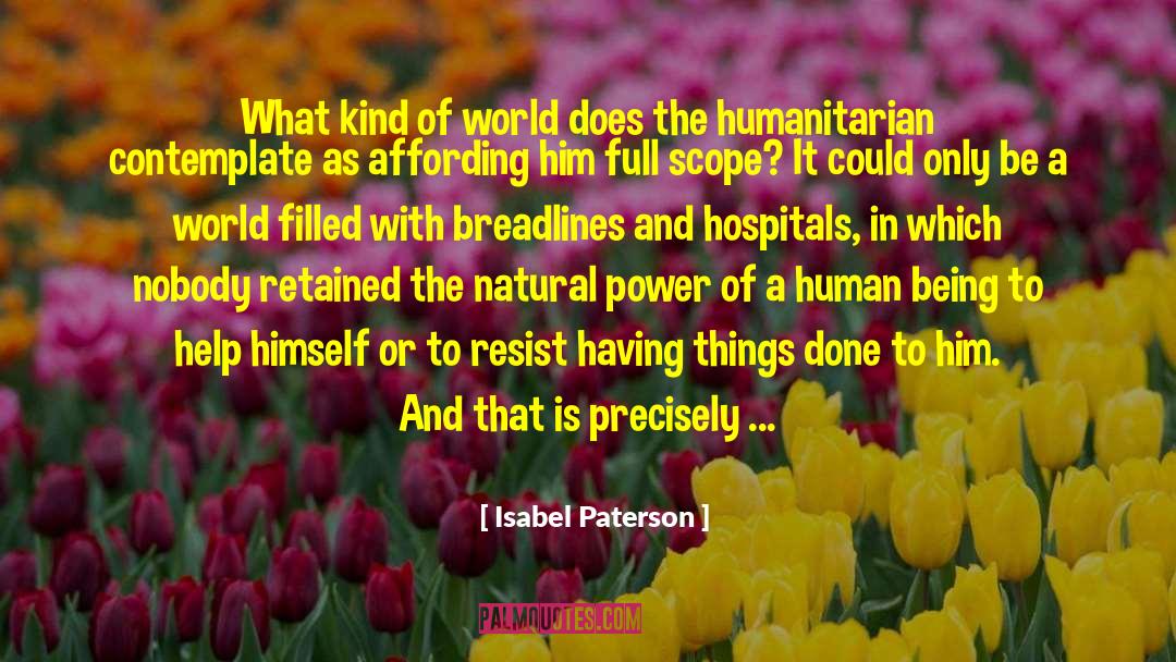 Isabel Paterson Quotes: What kind of world does