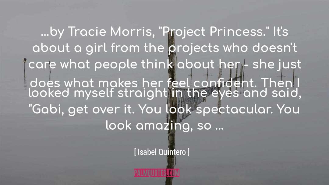 Isabel Quintero Quotes: …by Tracie Morris, 