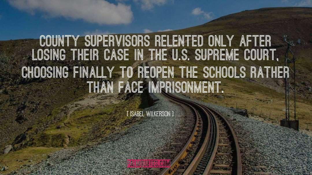 Isabel Wilkerson Quotes: County supervisors relented only after