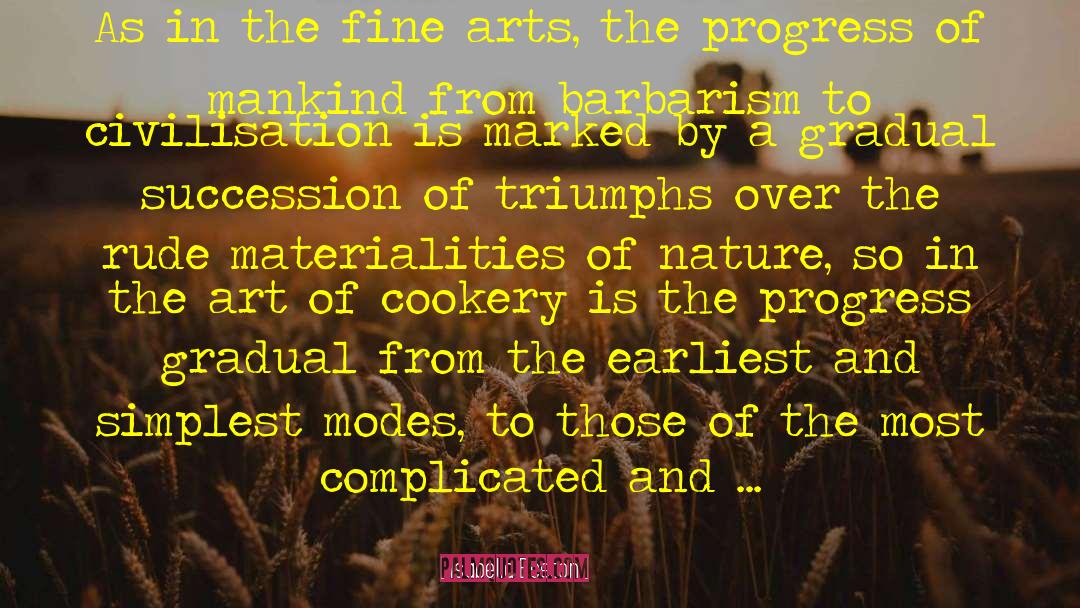 Isabella Beeton Quotes: As in the fine arts,