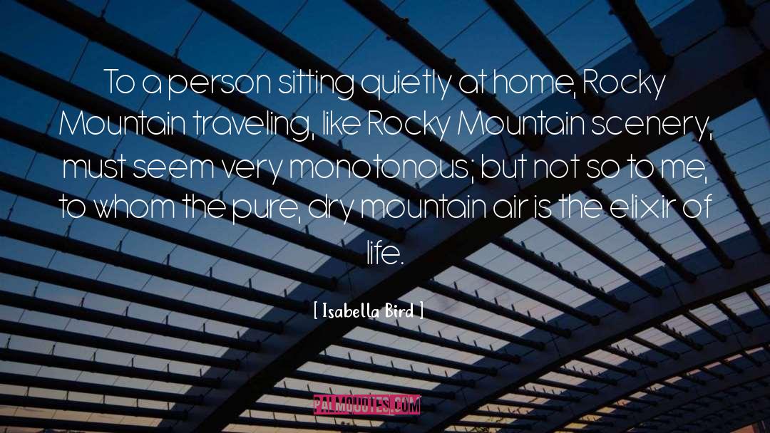 Isabella Bird Quotes: To a person sitting quietly
