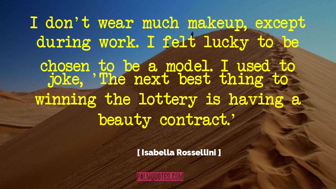 Isabella Rossellini Quotes: I don't wear much makeup,
