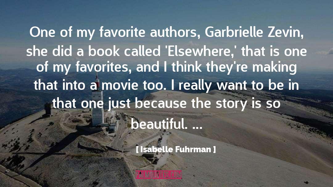 Isabelle Fuhrman Quotes: One of my favorite authors,