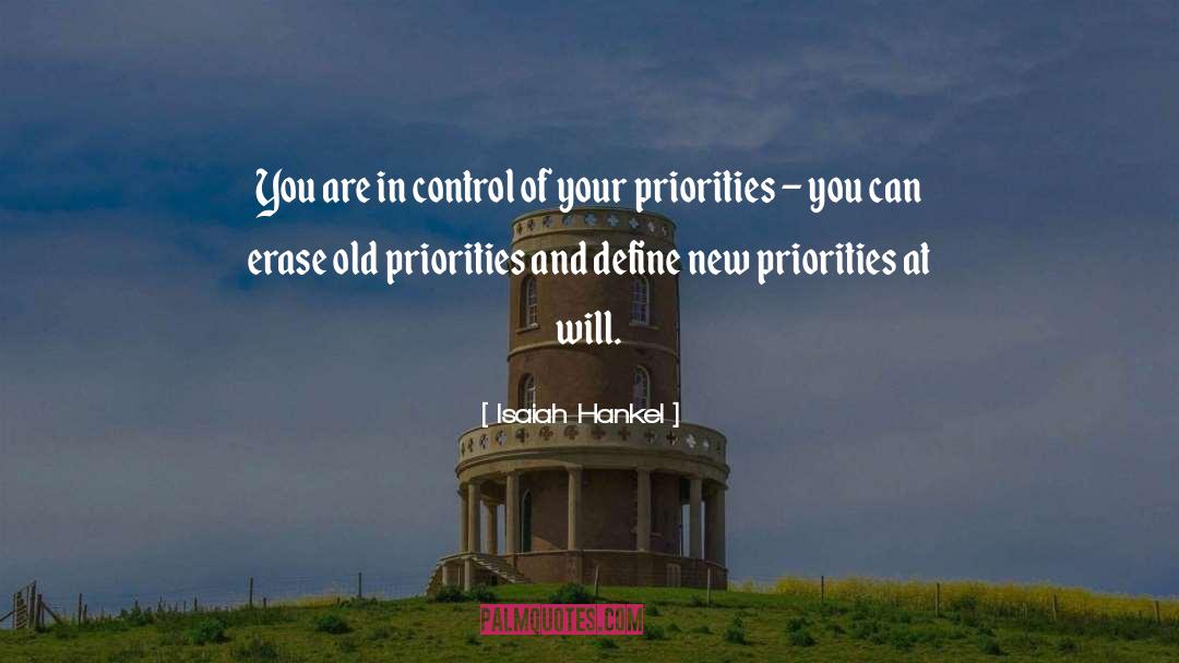 Isaiah Hankel Quotes: You are in control of