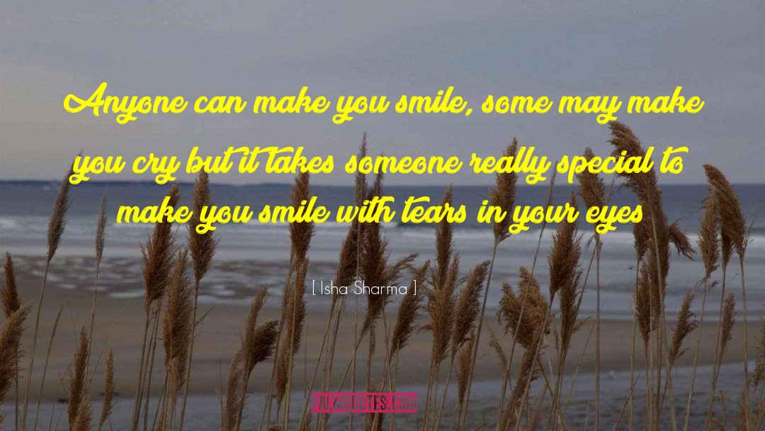 Isha Sharma Quotes: Anyone can make you smile,