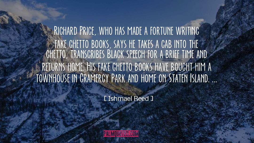 Ishmael Reed Quotes: Richard Price, who has made