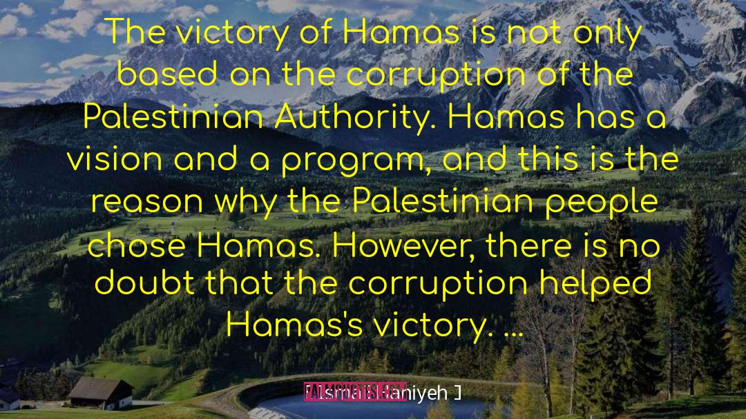 Ismail Haniyeh Quotes: The victory of Hamas is