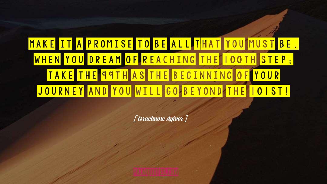 Israelmore Ayivor Quotes: Make it a promise to