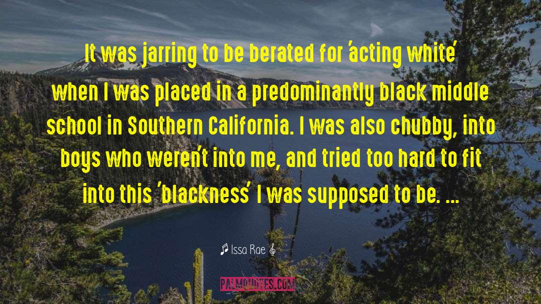 Issa Rae Quotes: It was jarring to be