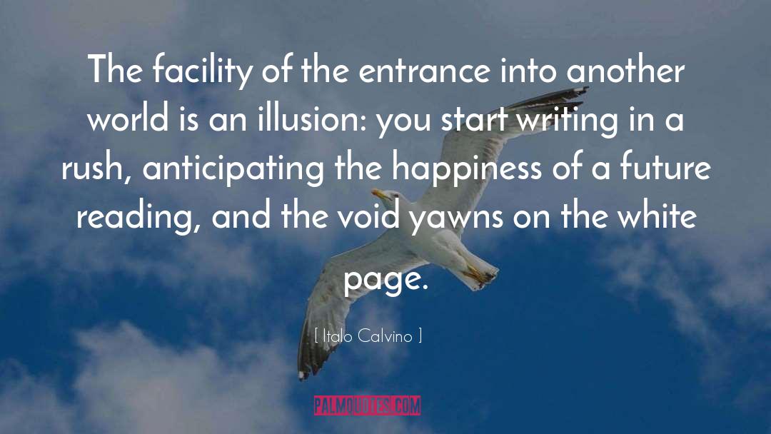 Italo Calvino Quotes: The facility of the entrance