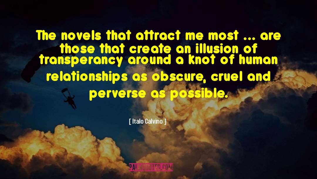 Italo Calvino Quotes: The novels that attract me