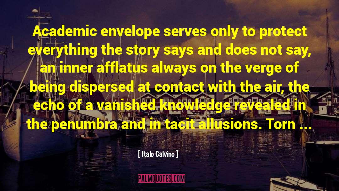 Italo Calvino Quotes: Academic envelope serves only to