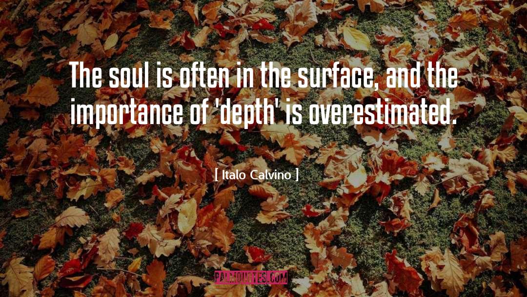 Italo Calvino Quotes: The soul is often in