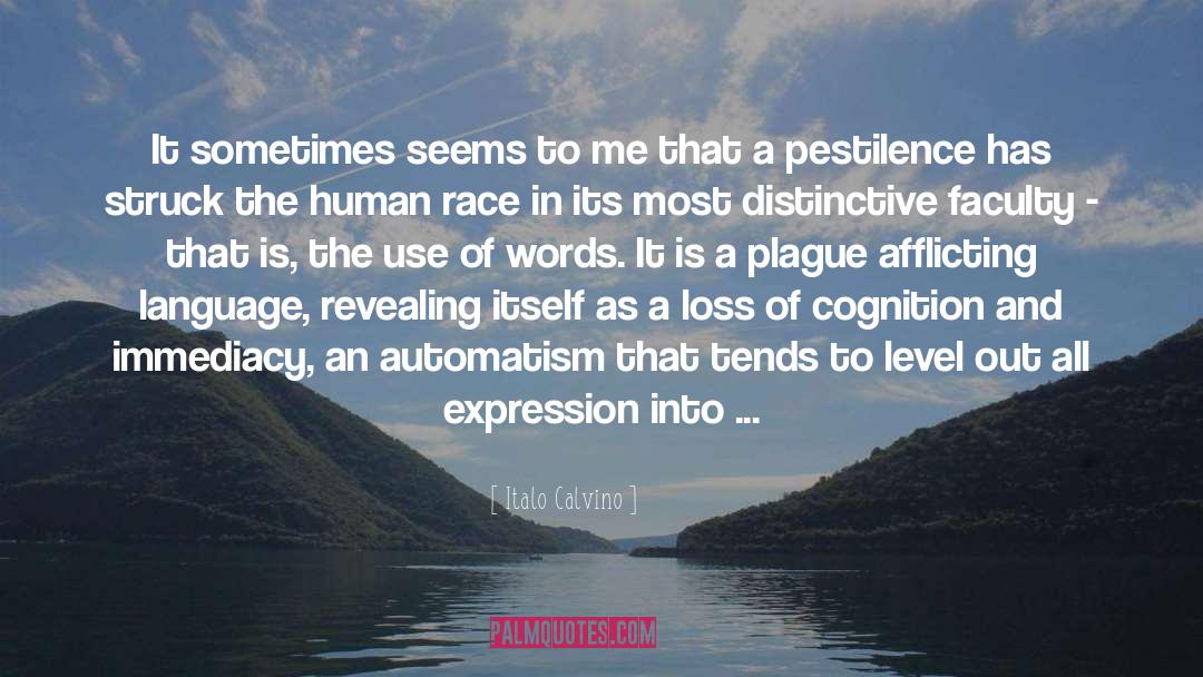 Italo Calvino Quotes: It sometimes seems to me