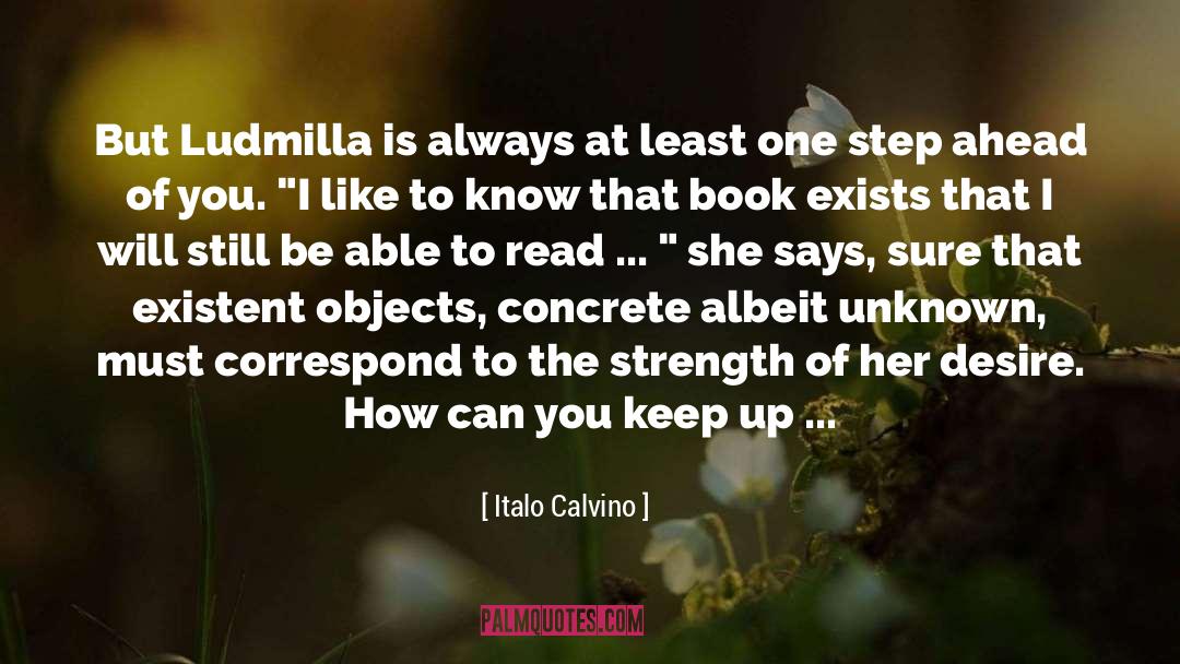 Italo Calvino Quotes: But Ludmilla is always at