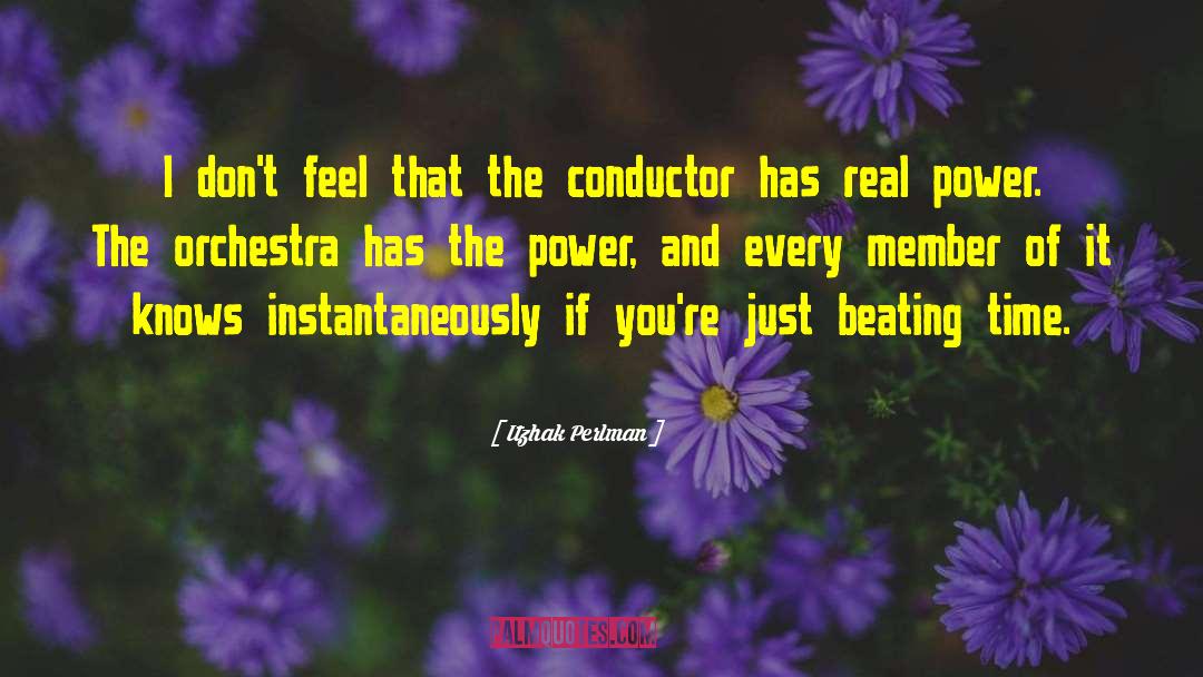 Itzhak Perlman Quotes: I don't feel that the