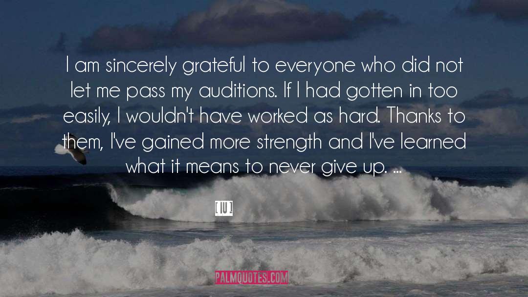 IU Quotes: I am sincerely grateful to