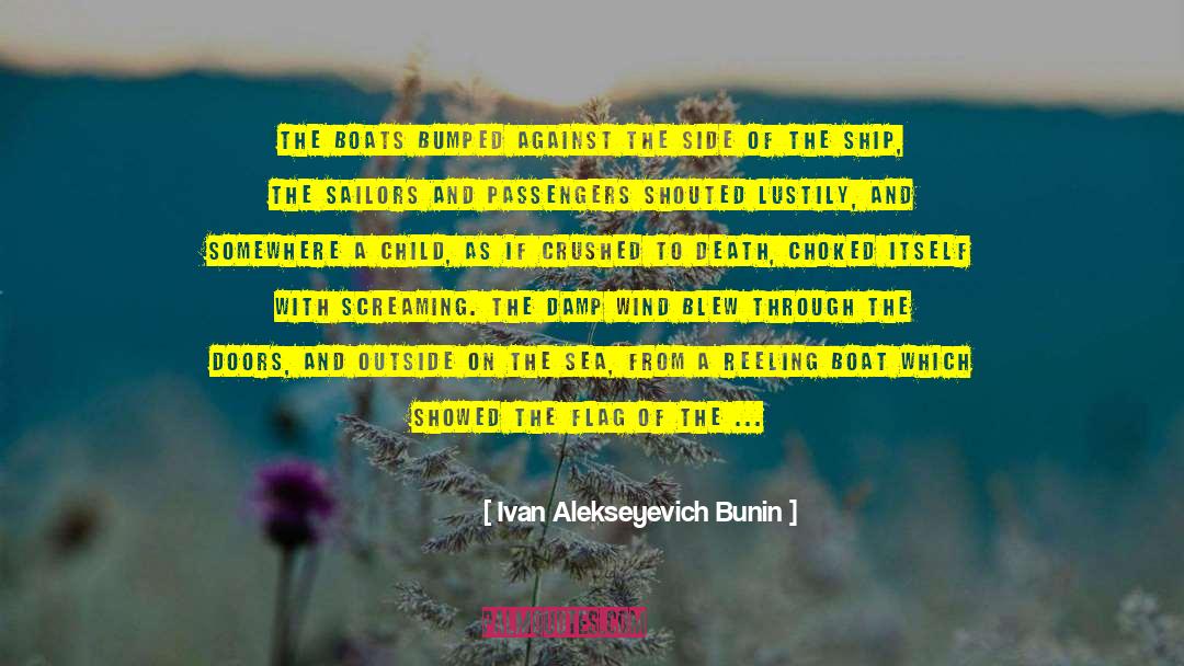 Ivan Alekseyevich Bunin Quotes: The boats bumped against the