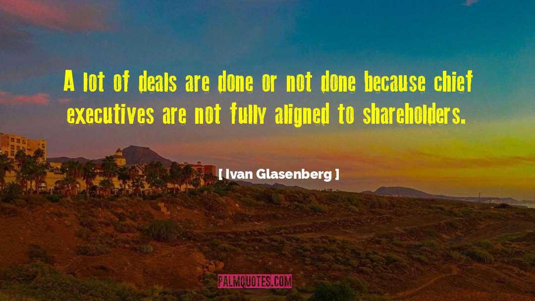 Ivan Glasenberg Quotes: A lot of deals are